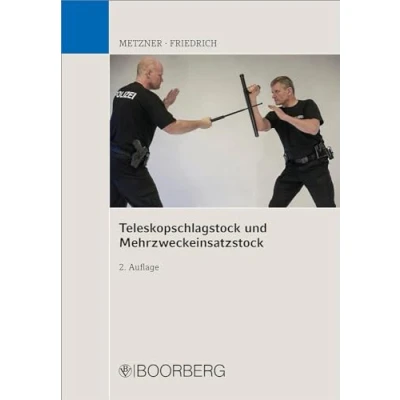 Abbildung von Teleskopschlagstock und Mehrzweckeinsatzstock: Eine Anleitung für die Praxis