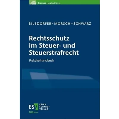 Abbildung von Rechtsschutz im Steuer und Steuerstrafrecht: Praktikerhandbuch (Berliner Handbücher)