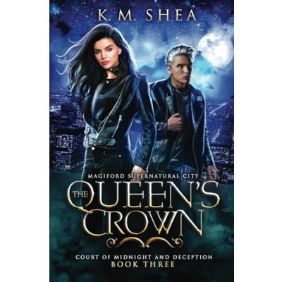 Abbildung von The Queen&#039;s Crown: Magiford Supernatural City (Court of Midnight and Deception, Band 3)