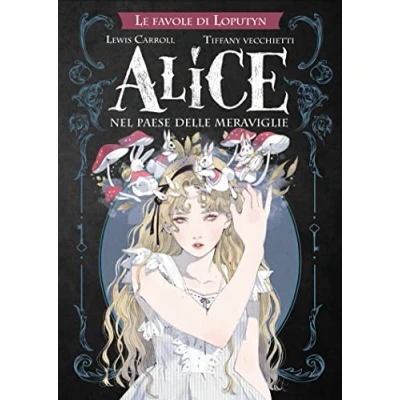 Abbildung von Alice nel paese delle meraviglie. Le favole di Loputyn