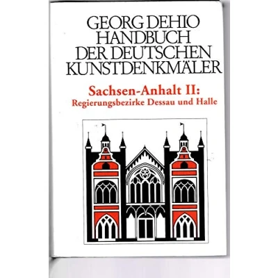 Abbildung von Handbuch der deutschen Kunstdenkmäler Sachsen Anhalt Band II: Regierungsbezirke Dessau und Halle