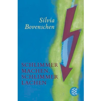 Abbildung von schlimmer machen, lachen: Aufsätze und Streitschriften Herausgegeben eingeleitet von Alexander García Düttmann