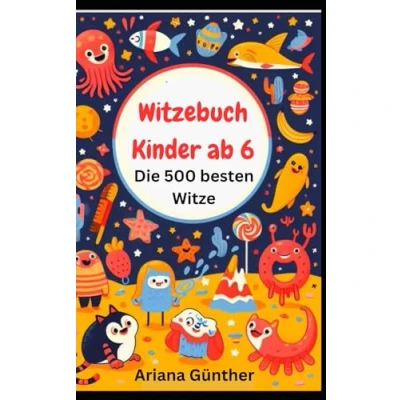 Abbildung von Witzebuch für Kinder ab 6: Die 500 besten Witze und Scherzfragen Erstleser