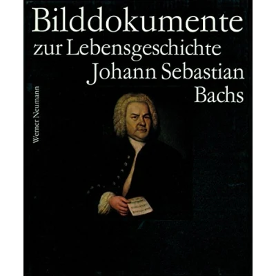 Abbildung von Bach Dokumente / Bilddokumente zur Lebensgeschichte Johann Sebastian Bachs: BD 4: Text dtsch. engl.