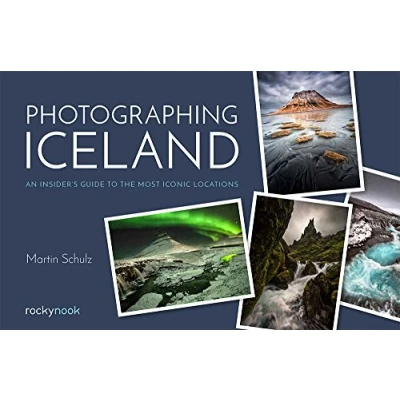 Abbildung von Photographing Iceland: An Insider&#039;s Guide to the Most Iconic Locations