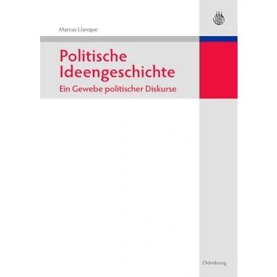 Abbildung von Politische Ideengeschichte Ein Gewebe politischer Diskurse (Lehr und Handbücher der Politikwissenschaft)