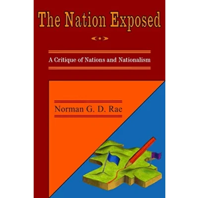 Abbildung von The Nation Exposed: A Critique of Nations and Nationalism