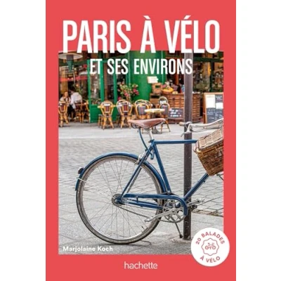 Abbildung von Paris à vélo et environs: 20 balades