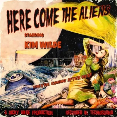 Abbildung von Kim Wilde Here Come The Aliens