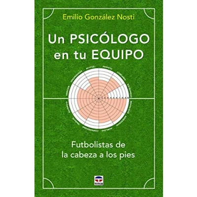 Abbildung von Un psicólogo en tu equipo: Futbolistas de la cabeza a los pies