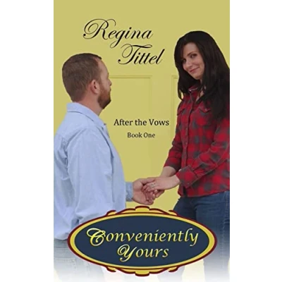 Abbildung von Conveniently Yours: Christian Romantic Comedy (After the Vows, Band 1)