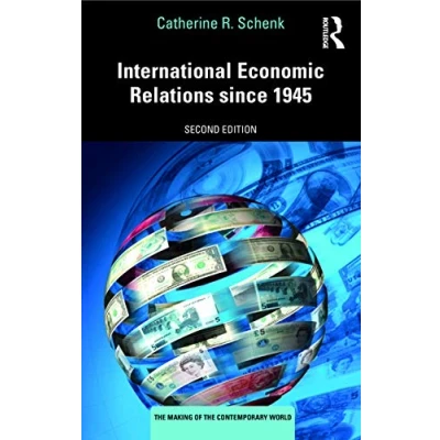 Abbildung von International Economic Relations since 1945 (Making of the Contemporary World)