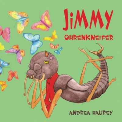 Abbildung von Jimmy Ohrenkneifer (Krabbelgeschichten zum Vorlesen mit vielen bunten Bildern)
