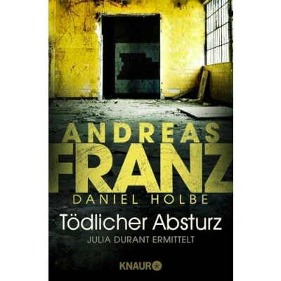 Abbildung von Tödlicher Absturz: Ein neuer Fall für Julia Durant