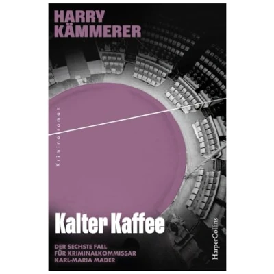 Abbildung von Kalter Kaffee: Kriminalroman Mader im Visier Der Mafia sechste Fall für Kriminalkommissar Karl Maria (Chefinspektor Mader, Hummel &amp; Co., Band 6)