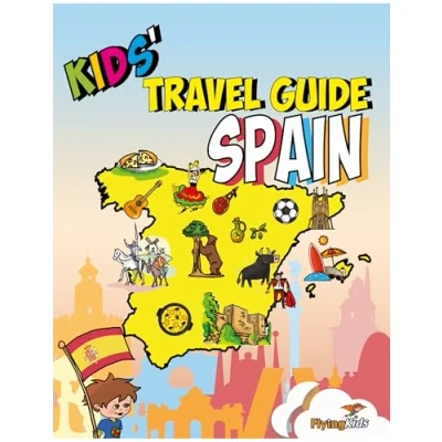 Abbildung von Kids&#039; Travel Guide Spain: The fun way to discover Spain especially for kids