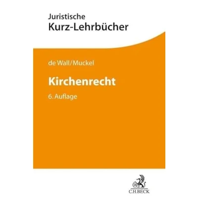 Abbildung von Kirchenrecht: Ein Studienbuch (Kurzlehrbücher für das Juristische Studium)