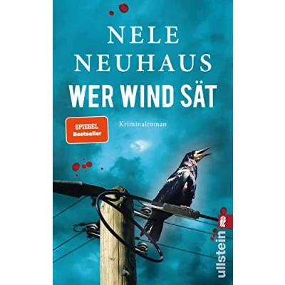 Abbildung von Wer Wind sät: Hochspannend und emotional: der 5. Fall für Pia Kirchhoff Oliver von Bodenstein Bestsellerautorin Nele Neuhaus (Ein Krimi, Band 5)