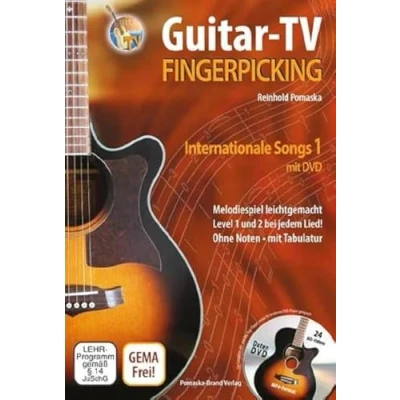 Abbildung von Guitar TV: Fingerpicking Internationale Songs 1 (mit DVD): Melodiespiel leicht gemacht, Level und 2 bei jedem Lied! Ohne Noten mit Tabulatur: ... Tabulatur. Originalausgabe