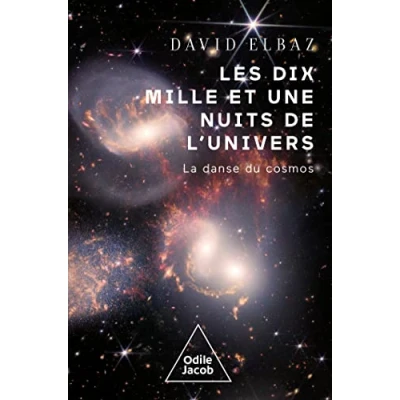 Abbildung von Les dix Mille et Une Nuits de l&#039;univers: La Danse du cosmos