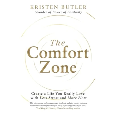 Abbildung von The Comfort Zone: Create a Life You Really Love with Less Stress and More Flow