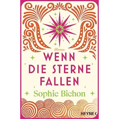 Abbildung von Wenn die Sterne fallen: Roman (Die Himmelsschwestern Reihe, Band 1)