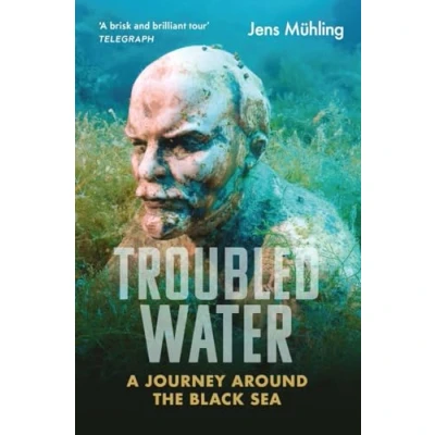 Abbildung von Troubled Water: A Journey around the Black Sea (Armchair Traveller)