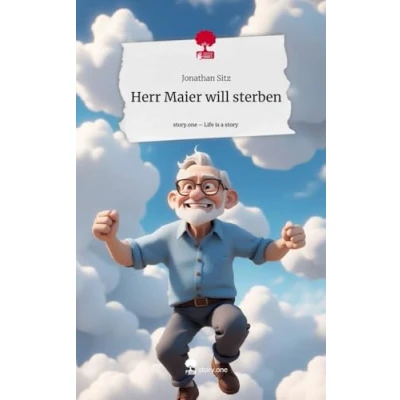Abbildung von Herr Maier will sterben. Life is a Story story.one