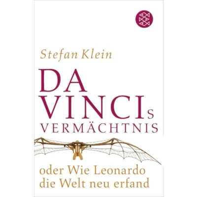Abbildung von Da Vincis Vermächtnis oder Wie Leonardo die Welt neu erfand
