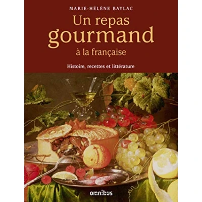 Abbildung von Un repas gourmand à la française: Histoire, recettes et littérature