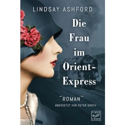 Abbildung von Die Frau im Orient Express