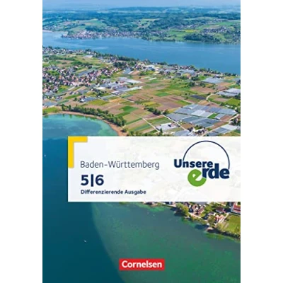 Abbildung von Unsere Erde Differenzierende Ausgabe Baden Württemberg 5./6. Schuljahr: Schulbuch