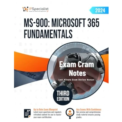Abbildung von MS 900: Microsoft 365 Fundamentals Exam Cram Notes: Third Edition 2024