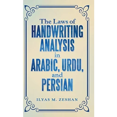 Abbildung von The Laws of Handwriting Analysis in Arabic, Urdu, and Persian