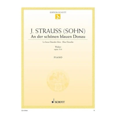 Abbildung von An der schönen blauen Donau: Walzer. op. 314. Klavier.: Valse. piano. (Edition Schott Einzelausgabe)