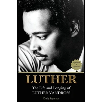 Abbildung von Luther: The Life and Longing of Luther Vandross