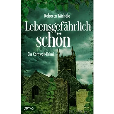 Abbildung von Lebensgefährlich schön: Ein Cornwall Krimi (Ein mit Sandra Flemming)