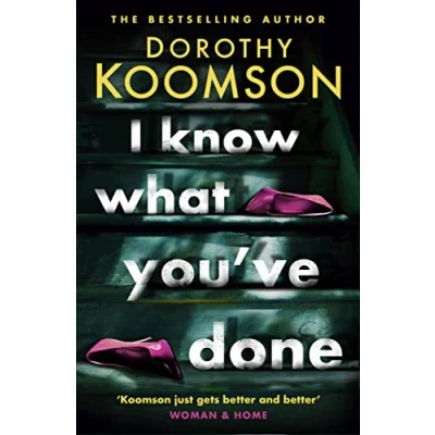 Abbildung von I Know What You&#039;ve Done: a completely unputdownable thriller with shocking twists from the bestselling author