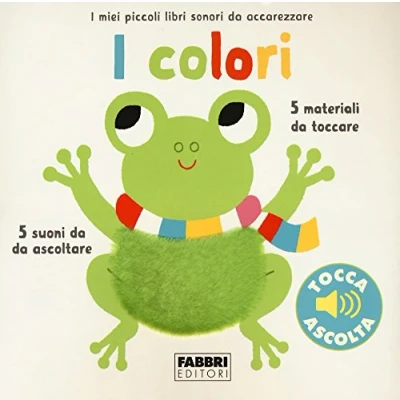 Abbildung von I colori. miei piccoli libri sonori da accarezzare