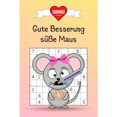 Abbildung von Gute Besserung süße Maus Sudoku: Ein lustiges Genesungsgeschenk zur Aufmunterung für den Krankenbesuch