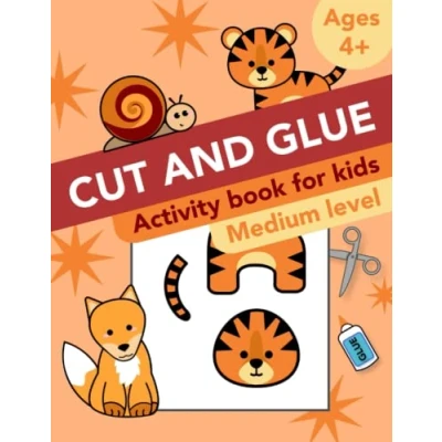 Abbildung von Cut and Glue: Medium level activity book for kids ages 4+: Scissor skills, cutting, gluing.