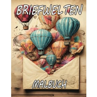 Abbildung von Briefwelten Malbuch: Ausmalbuch für kreative Erwachsene und Jugendliche mit 50 fantasievollen Motiven Stressabbau Achtsamkeit