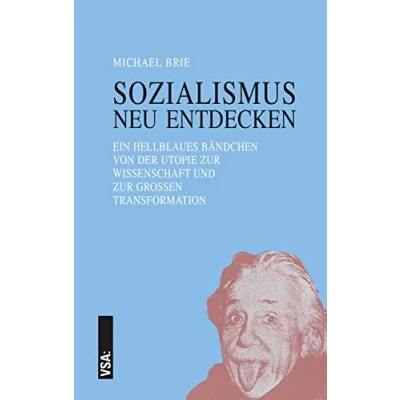 Abbildung von SOZIALISMUS neu entdecken: Ein hellblaues Bändchen von der Utopie zur Wissenschaft und Großen Transformation