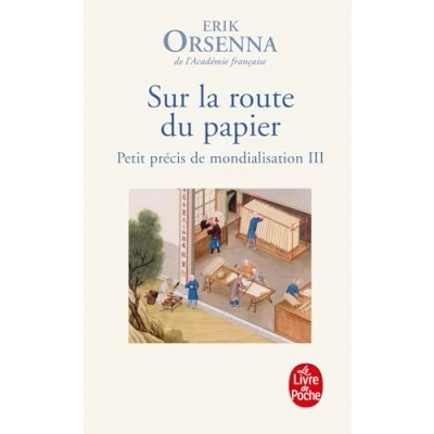 Abbildung von Sur la route du papier (Petit Precis de Mondialisation 3): Tome 3, (Litterature &amp; Documents)