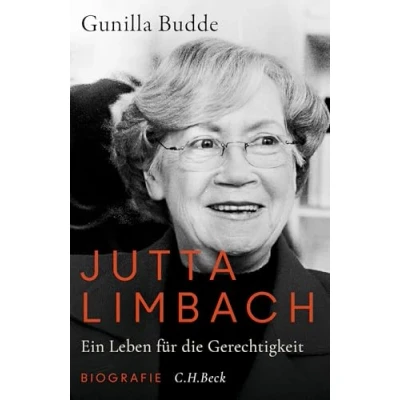 Abbildung von Jutta Limbach: Ein Leben für die Gerechtigkeit