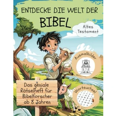 Abbildung von Entdecke die Welt der Bibel, Altes Testament: Das geniale Rätselheft für Bibelforscher ab 8 Jahren