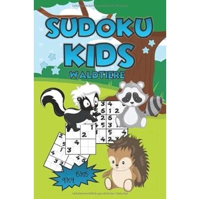 Abbildung von Sudoku Kids Waldtiere: für Kinder ab 6 Jahren 4x4 6x6 200 Rätsel &amp; Lösungen + Tipps Ideal als Geschenk Rätselblock Jahre Jungs Mädchen