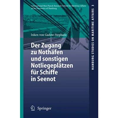 Abbildung von Der Zugang zu Nothäfen und sonstigen Notliegeplätzen für Schiffe in Seenot (Hamburg Studies on Maritime Affairs) (German Edition) Affairs, 3, Band 3)