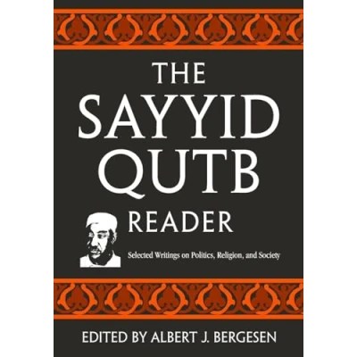 Abbildung von The Sayyid Qutb Reader: Selected Writings on Politics, Religion, and Society