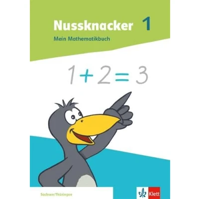 Abbildung von Nussknacker 1. Ausgabe Sachsen und Thüringen: Schulbuch mit Beilagen Klasse 1 (Nussknacker. ab 2021)